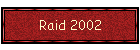 Raid 2002